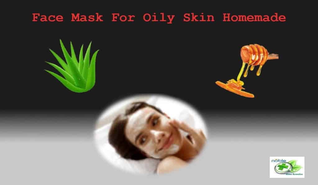 Face Mask For Oily Skin Homemade