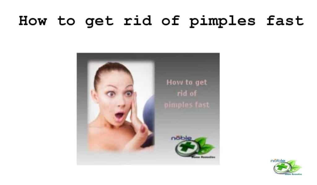 Get rid of pimples fast naturally