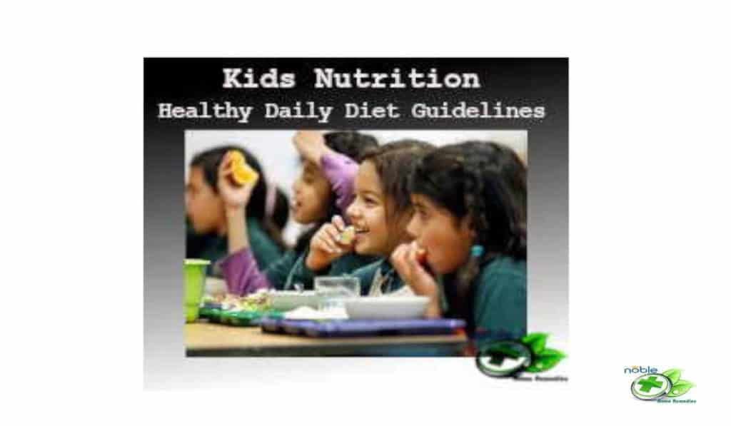 Kids Nutrition - Healthy Diet Guidelines