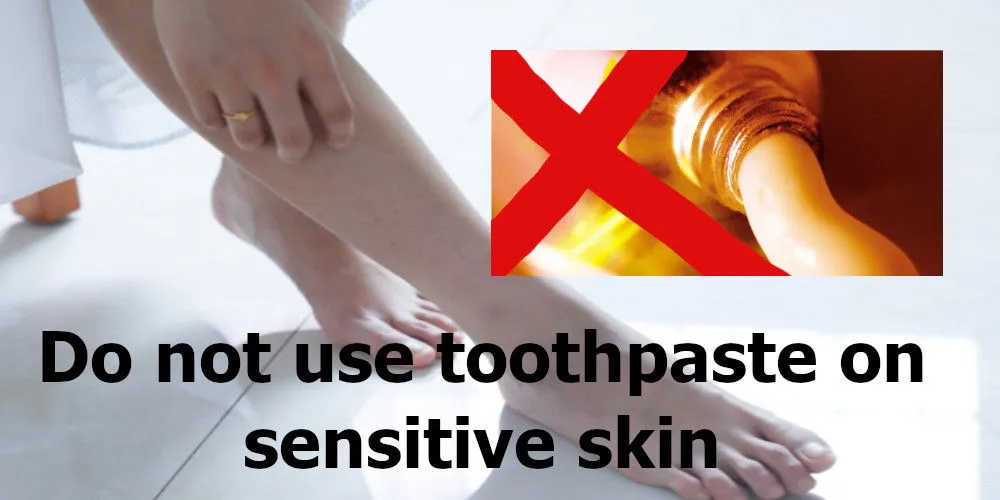 Do not apply toothpaste on sensitive skin to treat bruises