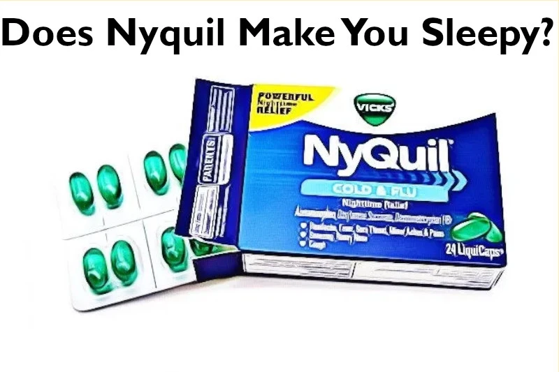 Does Nyquil Make You Sleepy? Find the Surprising Answer!