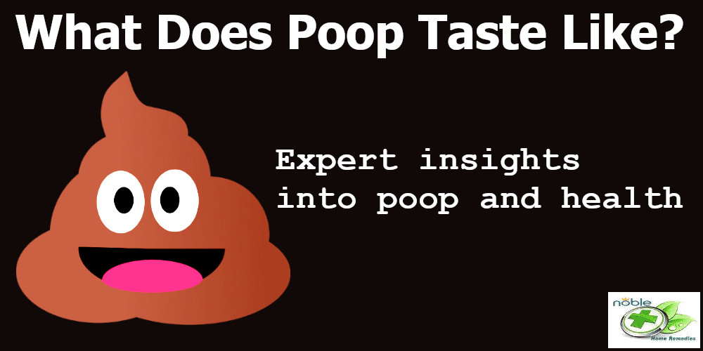 What Does Poop Taste Like? 7 Poop Secrets and Your Health